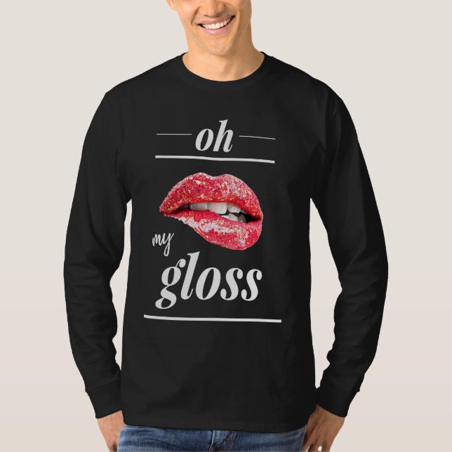 Red lips lipgloss oh my gloss T-Shirt (Vorderseite)