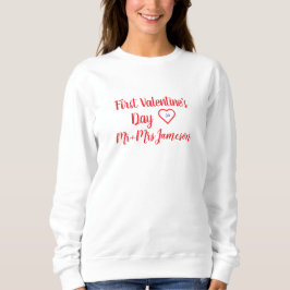 Red Mr + Mrs. 1st Valentine's Day Sweatshirt
