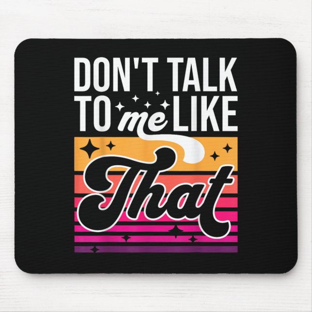 Red nicht so mit mir Lustiges Retro Varwave Damen  Mousepad (Vorne)
