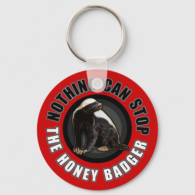 Red Nothing kann den Honey Badger stoppen Schlüsselanhänger (Vorderseite)