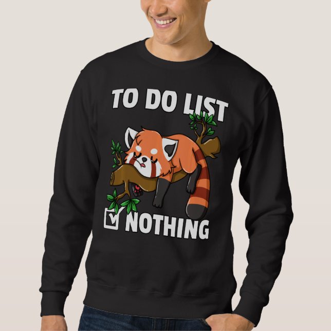Red Panda Bear Funny Niedlich Lazy Bärenkatze Less Sweatshirt (Vorderseite)