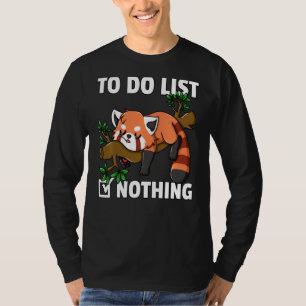 Red Panda Bear Funny Niedlich Lazy Bärenkatze Less T-Shirt
