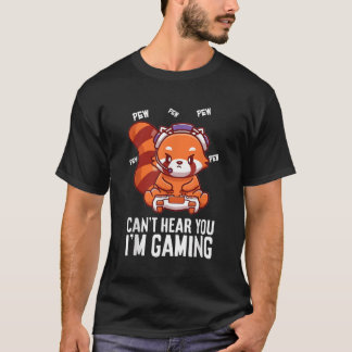 Red Panda Gaming kann nicht hören, dass ich Roter  T-Shirt