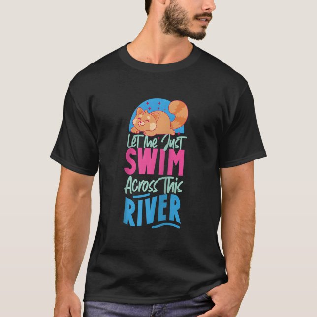 Red Panda Let Me Just Swim Across This River Baseb T-Shirt (Vorderseite)
