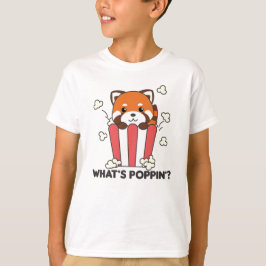 Red Panda Popcorn Whats Poppin Funny T-Shirt