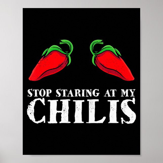 Red Pepper Hot Scy Food Funny Stop Staring At My C Poster (Vorne)