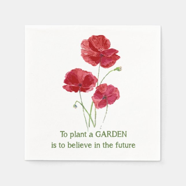 Red Poppy To Pflanze a Garden ist zu glauben zitie Serviette (Vorderseite)