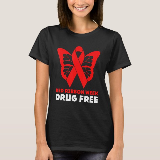 Red Ribbon Week Celebrate Life Bleibe drogenfrei A T-Shirt (Vorderseite)