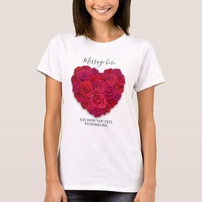 Red Rose Heart Romantic Floral Custom Text T-Shirt (Vorderseite)