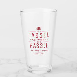Red the tassel war den mühevollen Abschluss wert Glas