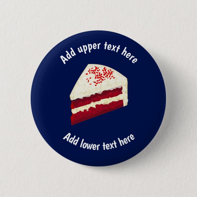 Red Velvet Cake Piece mit eigenem Slogan & Anlass Button (Vorderseite)