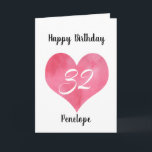 Red Watercolor Heart 32. Geburtstagskarte Karte<br><div class="desc">A personalized watercolor heart 32ndt birthday card for her. You will be able to easily personalize the front with her name. Inside card message and back of the card can be personalize. This personalized 32nd birthday card would make a great card keepsake for daughter,  granddaughter,  sister usw.</div>