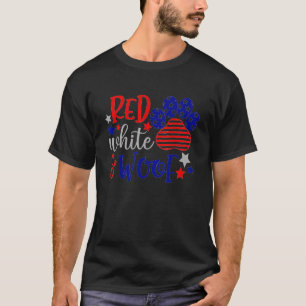 Red White and Woof Patriotic Dog USA Flag 4. T-Shirt