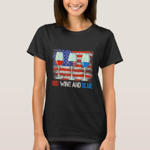 Red White Blue Wine Glasses 4th Of July Red Wine B T-Shirt