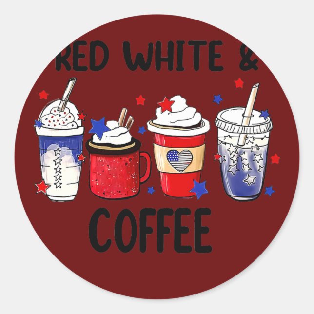 Red White Coffee 4th Of July Coffee Lovers Runder Aufkleber (Vorderseite)