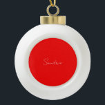 Red White Handschriftlich Minimalistisch Ihren Nam Keramik Kugel-Ornament<br><div class="desc">Haben Sie schon einmal so ein dünnes,  gut durchdachtes,  ästhetisches und bemerkenswertes Design gesehen? Die Schriftauswahl,  die Größe des Schriftartes und die Dunkelheit der Farben sind schon lange überlegt und mit viel Aufwand gestaltet worden. Das Ergebnis war so ein einzigartiges Design,  das alle beeindruckt,  die es sehen.</div>