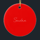 Red White Handschriftlich Minimalistisch Ihren Nam Keramik Ornament<br><div class="desc">Haben Sie schon einmal so ein dünnes,  gut durchdachtes,  ästhetisches und bemerkenswertes Design gesehen? Die Schriftauswahl,  die Größe des Schriftartes und die Dunkelheit der Farben sind schon lange überlegt und mit viel Aufwand gestaltet worden. Das Ergebnis war so ein einzigartiges Design,  das alle beeindruckt,  die es sehen.</div>