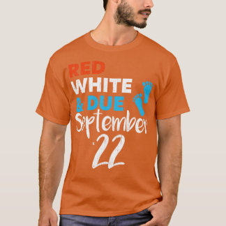 Red White und Due September 2022 Schwangerschaft A T-Shirt