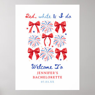 Red White und I Do 4. Juli Bachelorette Willkommen Poster