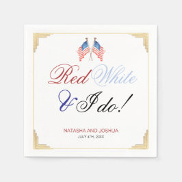Red White und ich tun 4. Juli Patriotische Hochzei Serviette