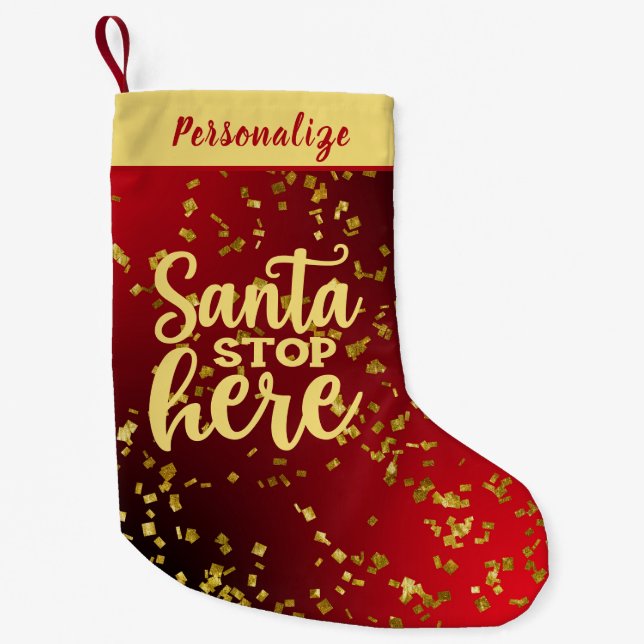 Red with Gold Glitter Santa Stop Here Personalized Kleiner Weihnachtsstrumpf (Vorderseite)