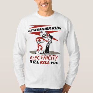 Reddy's Kilowatt, Strom wird dich umbringen T-Shirt