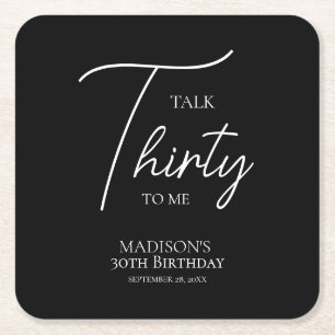 Rede dreißig mit mir am 30. Schwarz & Weiß Geburts Rechteckiger Pappuntersetzer