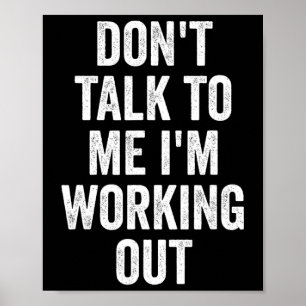 Rede mich nicht an, ich bin beim Training Fitnesss Poster