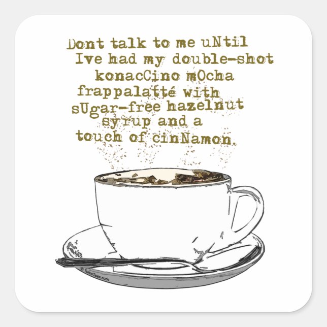 Rede nicht von Kaffee Quadratischer Aufkleber (Vorderseite)