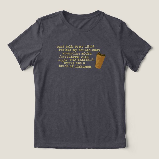 Rede nicht von Kaffee Tri-Blend Shirt (Design Vorderseite)
