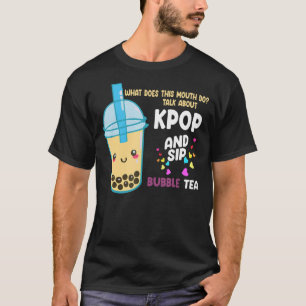 Rede über kpop und sip bubble tea Kpop merch T-Shirt
