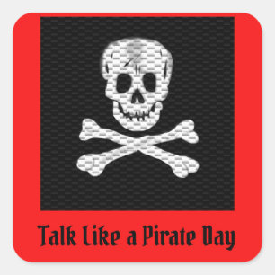 Rede wie ein Piratentag Quadratischer Aufkleber