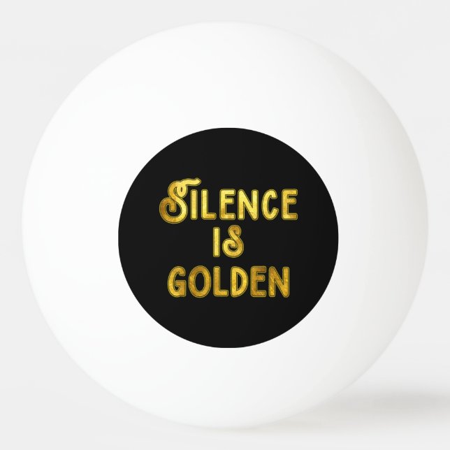 Reden ist Silber, schweigen ist Gold Tischtennisball (Rückseite)