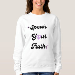 Reden Sie Ihre Wahrheit Retro Sweatshirt