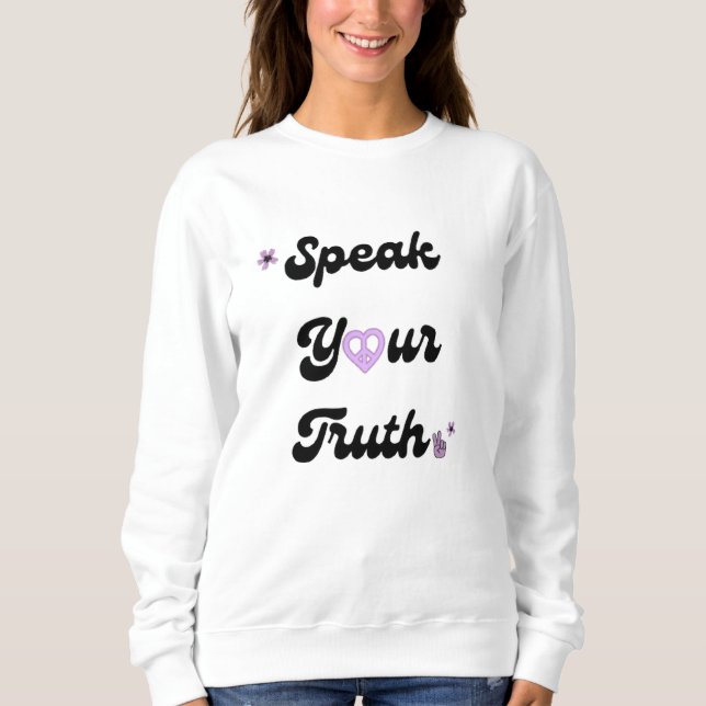 Reden Sie Ihre Wahrheit Retro Sweatshirt (Vorderseite)