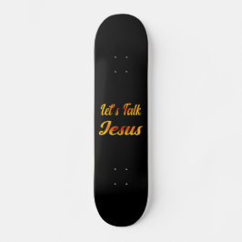 Reden wir Jesus Skateboard