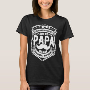 Redewendungen am Vatertag Vater Sohn Tochter Großv T-Shirt