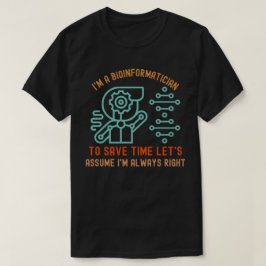 Redewendungen der Bioinformatik, Phd in Bioinforma T-Shirt