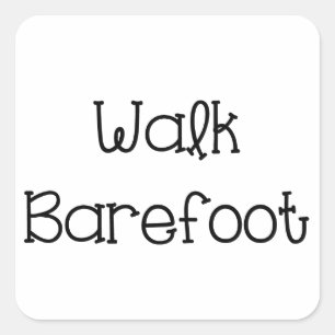 Redewendungen zu Fuß Barefoot Quadratischer Aufkleber