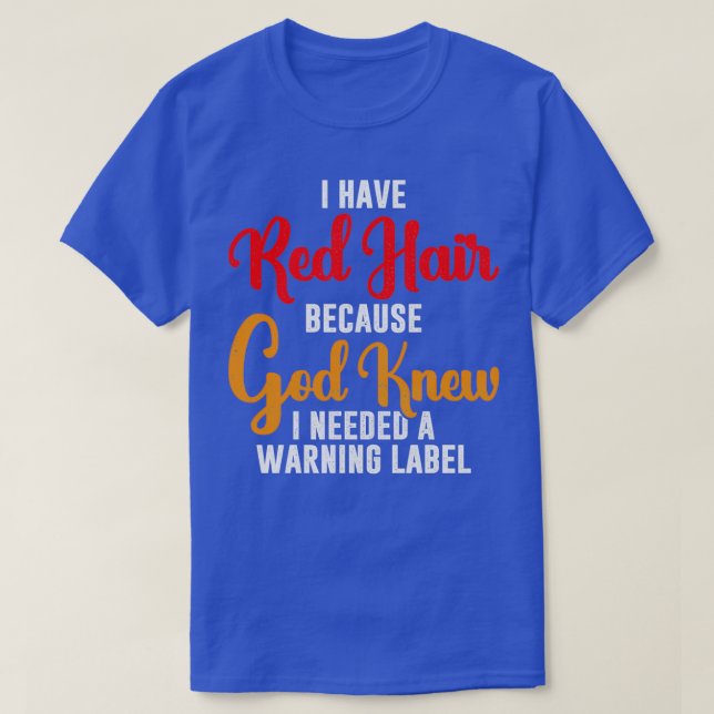 Redhead-Geschenk 2 T-Shirt (Design vorne)