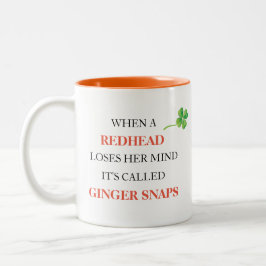 Redhead Loses Mind Ginger Snaps Kleeblatt Funny Zweifarbige Tasse