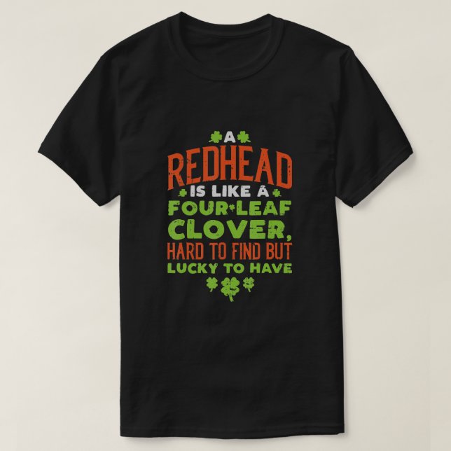 Redhead Lucky Clover Ginger Ginger St Patricks Day T-Shirt (Design vorne)