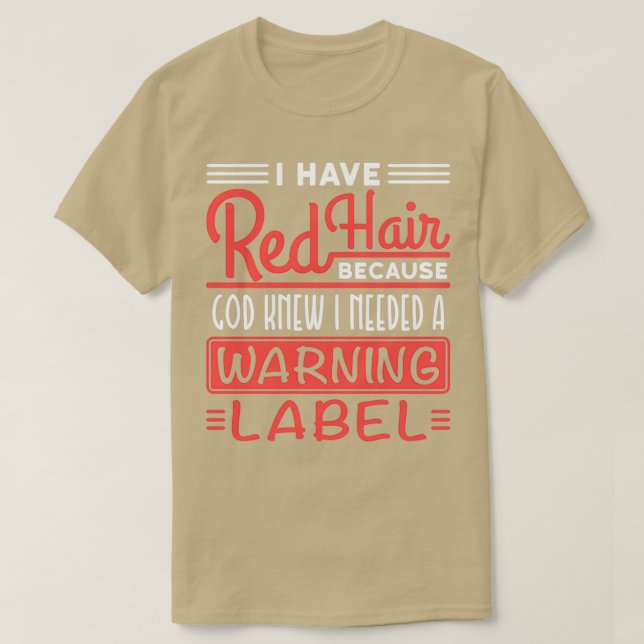 Redhead-Shirt Gott Knew BENÖTIGTE WARENBEZEICHNUNG T-Shirt (Design vorne)