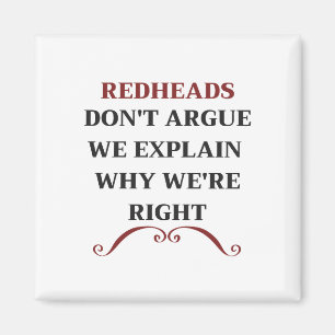 REDHEADS argumentieren nicht, dass wir erklären,  Magnet