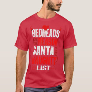 Redheads sind der Grund, warum der Weihnachtsmann T-Shirt