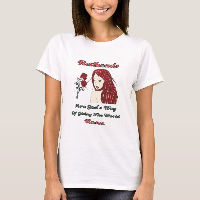 Redheads sind Gottes Rose T - Shirt (Vorderseite)