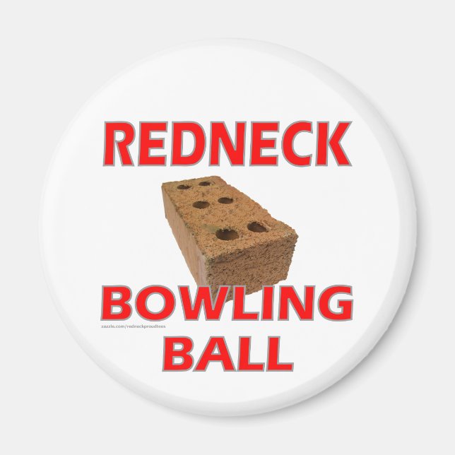 REDNECK BOWLING BALL MAGNET (Vorne)