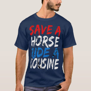 Redneck Gag spart Pferdereiten Ein Cousin T-Shirt