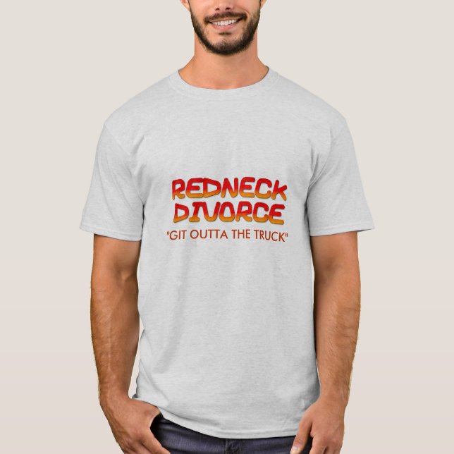 Redneck-Scheidung… T-Shirt (Vorderseite)