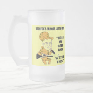 Redneck-Tasse Mattglas Bierglas